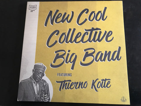 New Cool Collective Big Band Featuring Thierno Koite, - New Cool Collective Big Band Featuring Thierno Koite