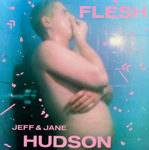 Jeff And Jane Hudson, - Flesh