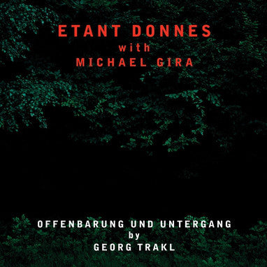 Etant Donnes With Michael Gira - Offenbarung Und Untergang By Georg Trakl