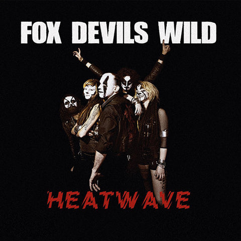 Fox Devils Wild - Heatwave/Foxomet