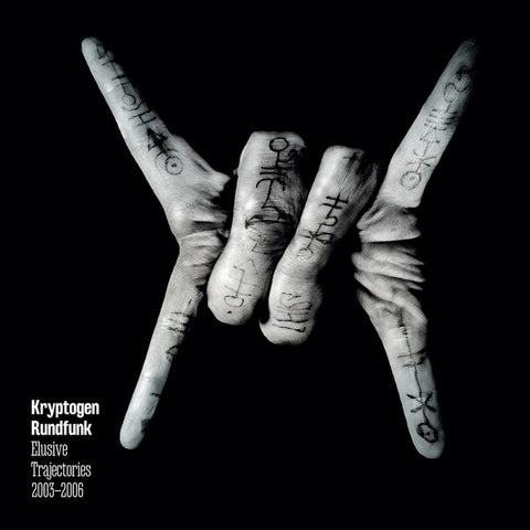 Kryptogen Rundfunk - Elusive Trajectories 2003-2006