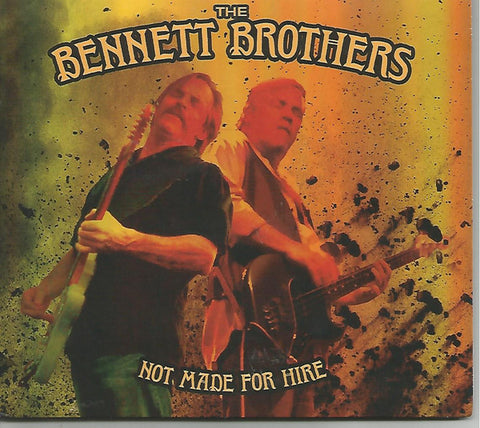 The Bennett Brothers - Not Made For Hire