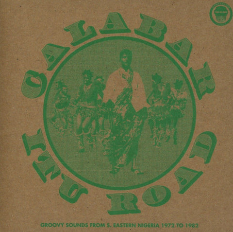 Various - Calabar-Itu Road: Groovy Sounds From South Eastern Nigeria (1972-1982)