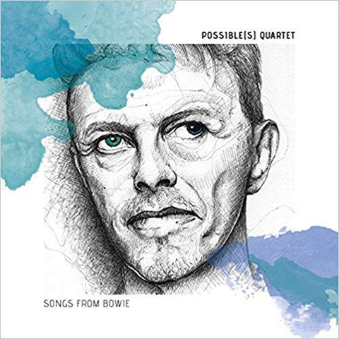 Possible(S) Quartet - Songs From Bowie