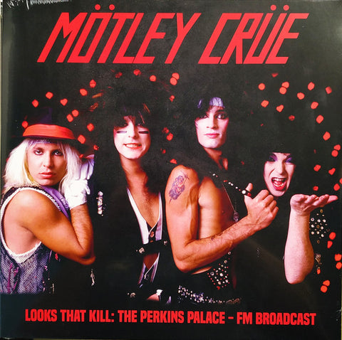 Mötley Crüe - Looks That Kill: The Perkins Palace - FM Broadcast
