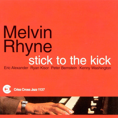 Melvin Rhyne - Stick To The Kick