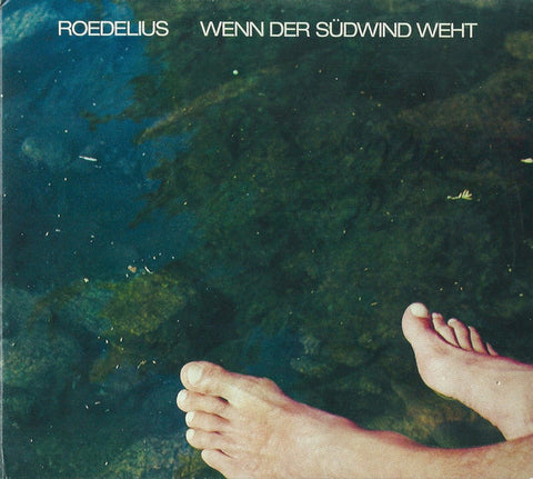 Roedelius - Wenn Der Südwind Weht