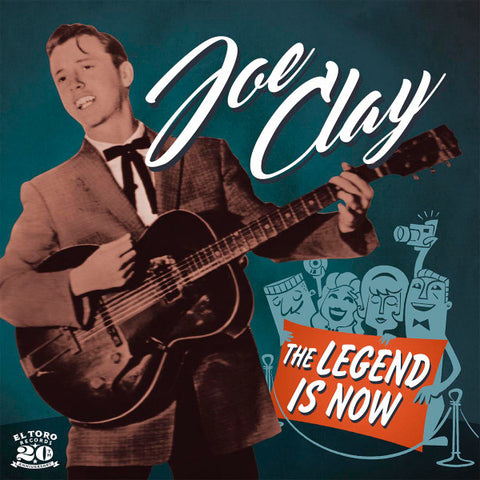 Joe Clay - The Legend Is Now