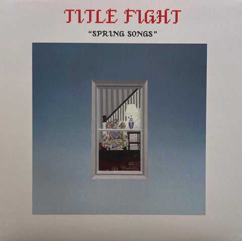 Title Fight - Spring Songs