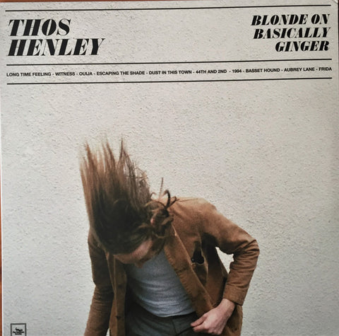 Thos Henley - Blonde On Basically Ginger