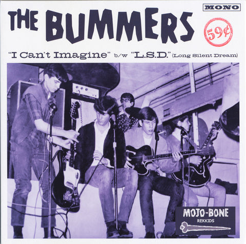 The Bummers - I Can't Imagine b/w L.S.D. (Long Silent Dream)