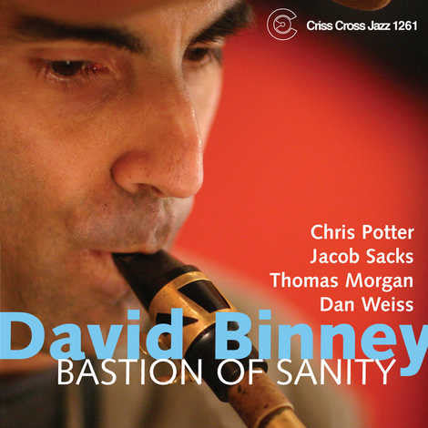 David Binney, - Bastion Of Sanity