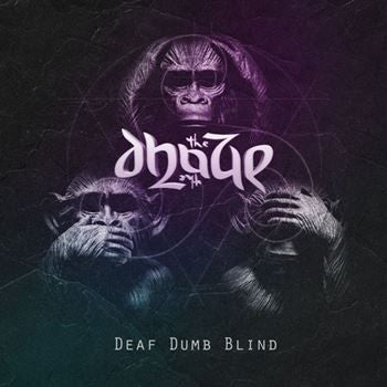 The Dhaze - Deaf Dumb Blind