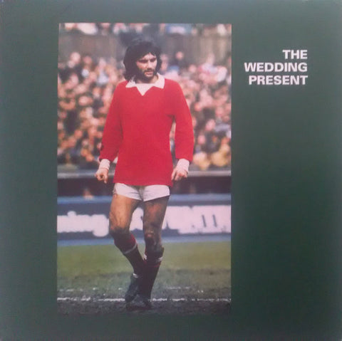 The Wedding Present - George Best