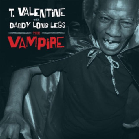 T. Valentine With Daddy Long Legs - The Vampire