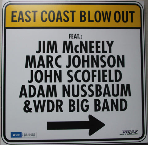 Jim McNeely, Marc Johnson, John Scofield, Adam Nussbaum & WDR Big Band - East Coast Blow Out