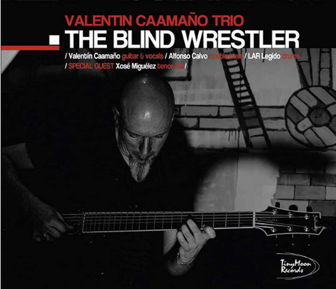 Valentín Caamaño - The Blind Wrestler