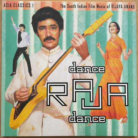 Vijaya Anand - Asia Classics 1: The South Indian Film Music Of Vijaya Anand: Dance Raja Dance