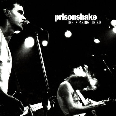 Prisonshake - The Roaring Third