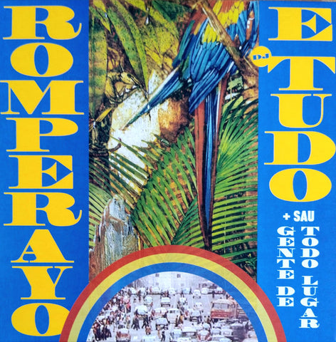 Romperayo E DJ Tudo + Sau Gente De Todo Lugar - Rhythmic Emancipation