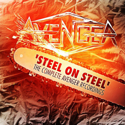 Avenger - Steel On Steel The Complete Avenger Recordings