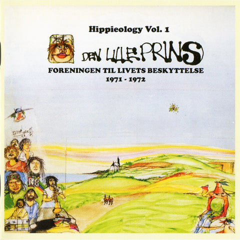 Foreningen Til Livets Beskyttelse / Den Lille Prins - Hippieology Vol. 1 - 1971-1972