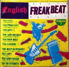 Various - English Freakbeat 1962-1969 : Volumes 1 To 6 (Crazed Limey Teens On A Wyld Sound Rampage!!)