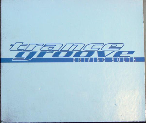 Trance Groove - Driving South