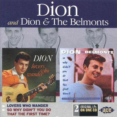 Dion / Dion & The Belmonts - Lovers Who Wander / So Why Didn't You Do That The First Time?