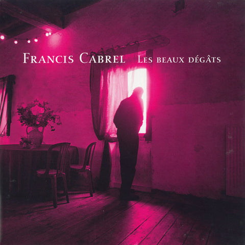 Francis Cabrel - Les Beaux Dégâts