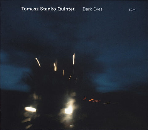 Tomasz Stanko Quintet - Dark Eyes