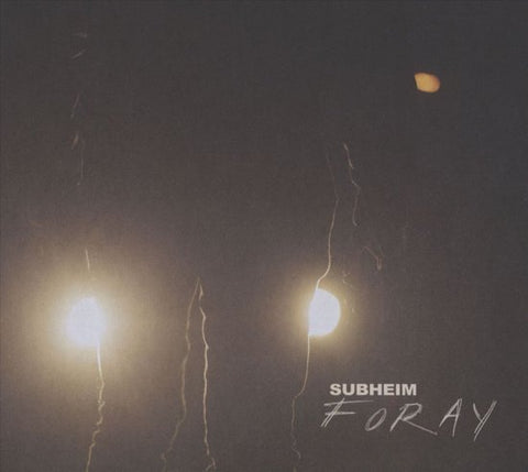 Subheim - Foray