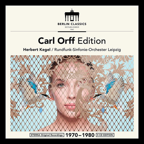Carl Orff - Herbert Kegel, Rundfunk-Sinfonie-Orchester Leipzig - Carl Orff Edition: 1970-1980