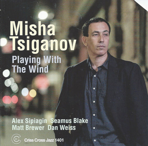 Misha Tsiganov - Playing With The Wind