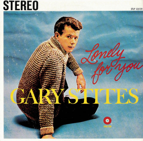 Gary Stites - Lonely For You