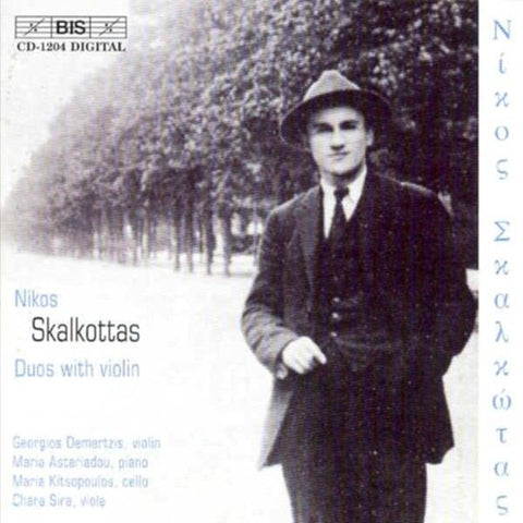 Nikos Skalkottas, Georgios Demertzis, Maria Asteriadou, Maria Kitsopoulos, Chara Sira - Duos With Violin