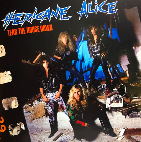 Hericane Alice - Tear The House Down