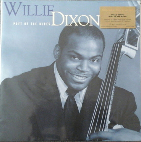 Willie Dixon, - Poet Of The Blues