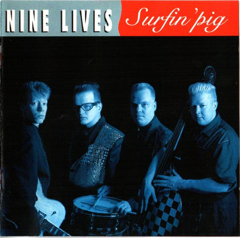 Nine Lives - Surfin' Pig