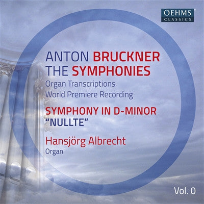 Anton Bruckner, Hansjörg Albrecht - Symphony In D-Minor 