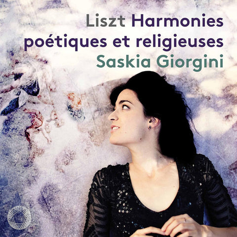 Liszt, Saskia Giorgini - Harmonies Poétiques Et Religieuses