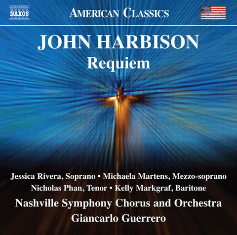 John Harbison - Jessica Rivera · Michaela Martens · Nicholas Phan · Kelly Markgraf · Nashville Symphony Chorus And Orchestra · Giancarlo Guerrero - Requiem