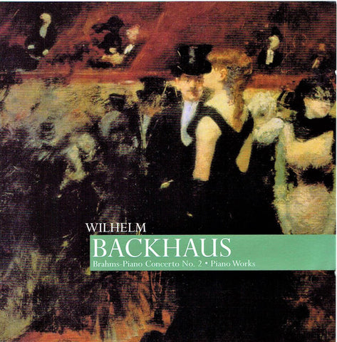 Wilhelm Backhaus - Brahms - Piano Concerto No. 2 • Piano Works