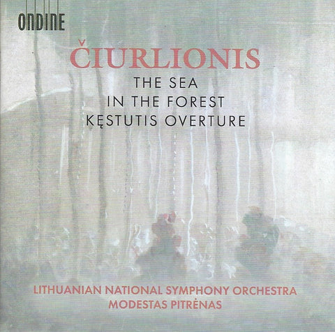 Čiurlionis - Lithuanian National Symphony Orchestra, Modestas Pitrėnas - The Sea • In The Forest • Kęstutis Overture
