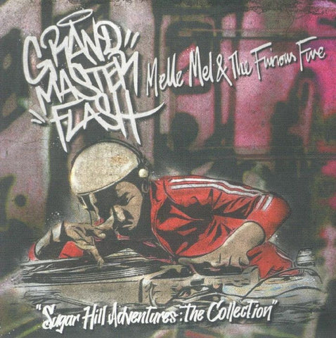 Grandmaster Flash, Melle Mel & The Furious Five - Sugar Hill Adventures: The Collection