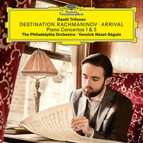 Sergei Vasilyevich Rachmaninoff, Daniil Trifonov, The Philadelphia Orchestra, Yannick Nézet-Séguin - Destination Rachmaninov - Arrival