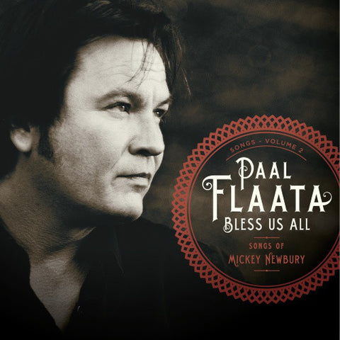 Paal Flaata - Bless Us All - Songs Of Mickey Newbury