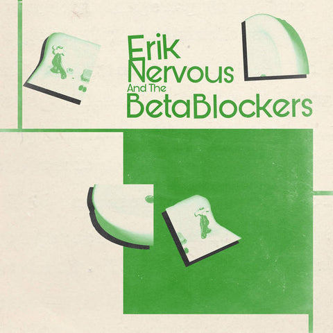 Erik Nervous & The Beta Blockers - Erik Nervous & The Beta Blockers