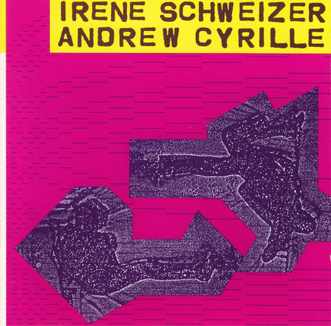 Irene Schweizer & Andrew Cyrille - Irène Schweizer & Andrew Cyrille