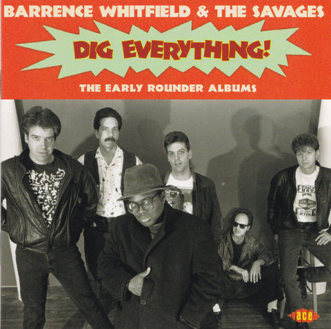 Barrence Whitfield And The Savages - Dig Everything!